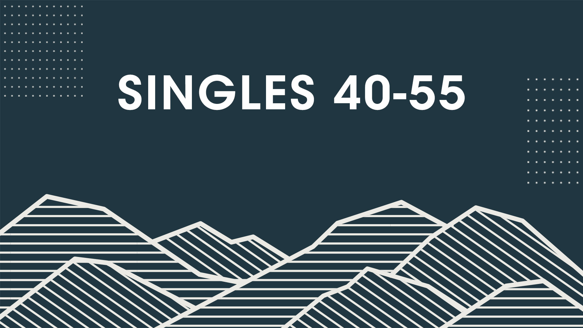 Image for Singles 40-55